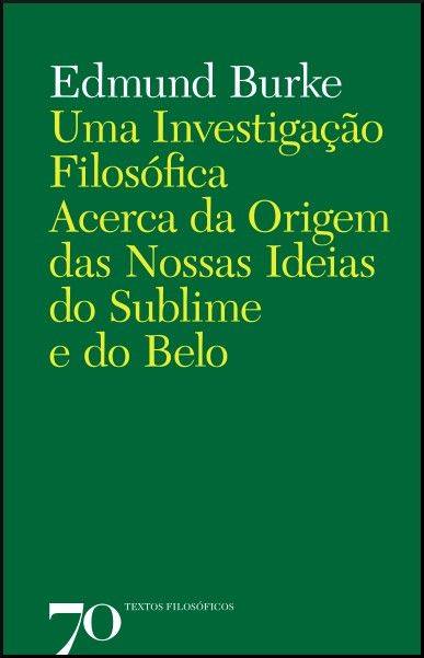 Uma Investigação Filosófica Acerca da Origem das Nossas Ideias do Sublime e do Belo