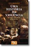 Uma História da Violência