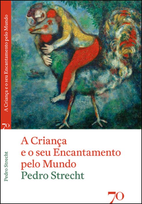 A Criança e o seu Encantamento pelo Mundo