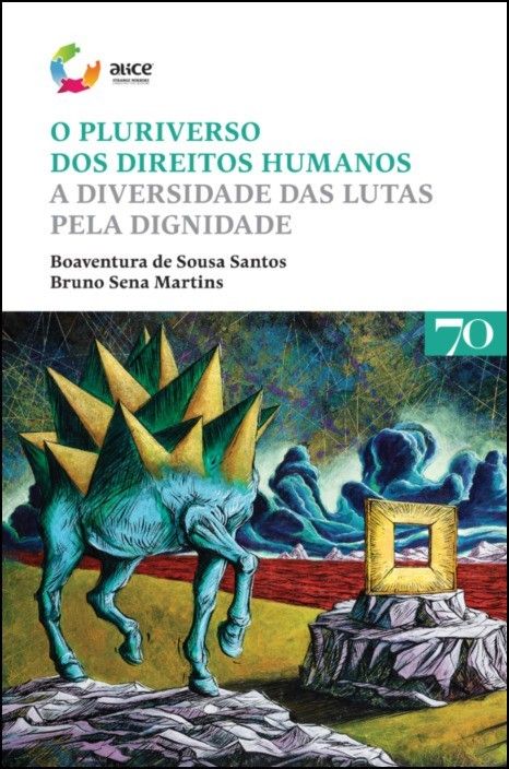 O Pluriverso dos Direitos Humanos: a diversidade das lutas pela dignidade