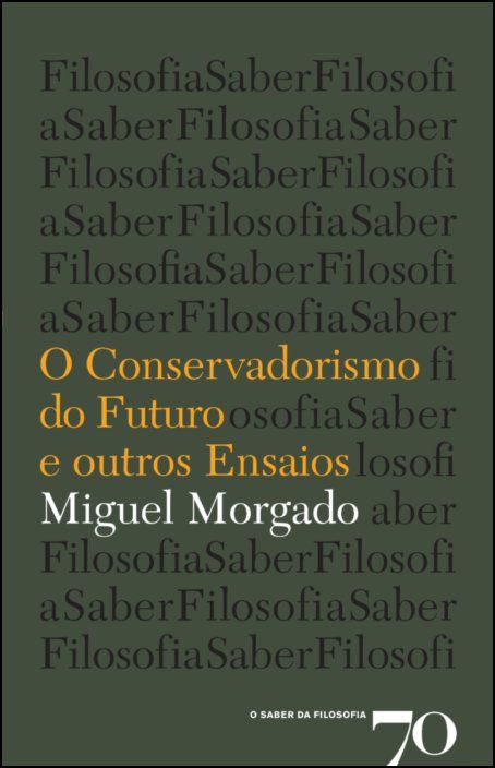 O Conservadorismo do Futuro e Outros Ensaios 