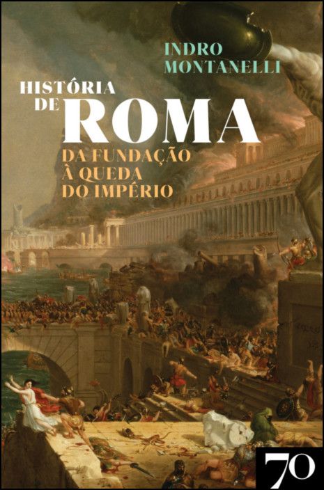 História de Roma - Da Fundação à Queda do Império