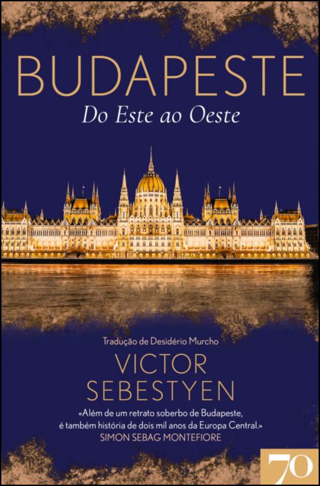 Budapeste - Do Este ao Oeste