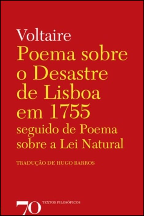 Poema sobre o Desastre de Lisboa em 1755 seguido de Poema sobre a Lei Natural