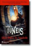 Túneis -  Mais Perto da Verdade
