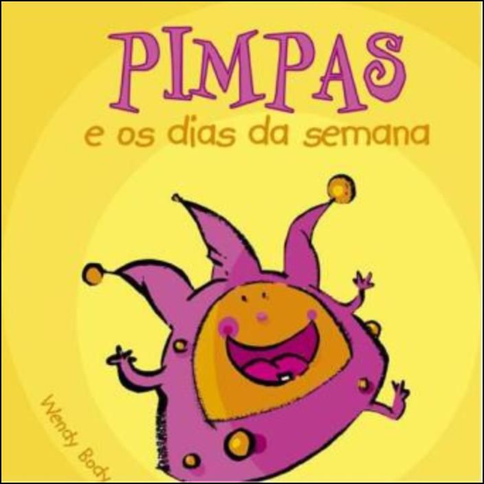 Pimpas e os Dias da Semana