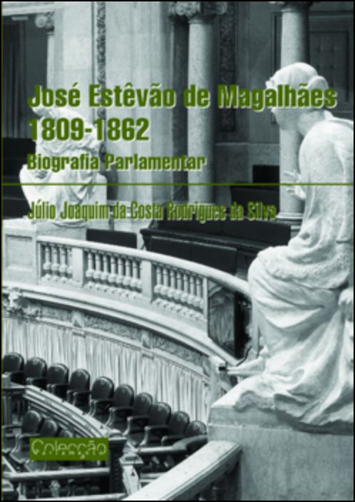 José Estêvão Magalhães - Biografia Parlamentar