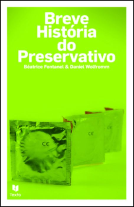 Breve História do Preservativo