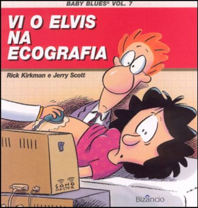 Baby Blues N.º 7 - Vi o Elvis na Ecografia