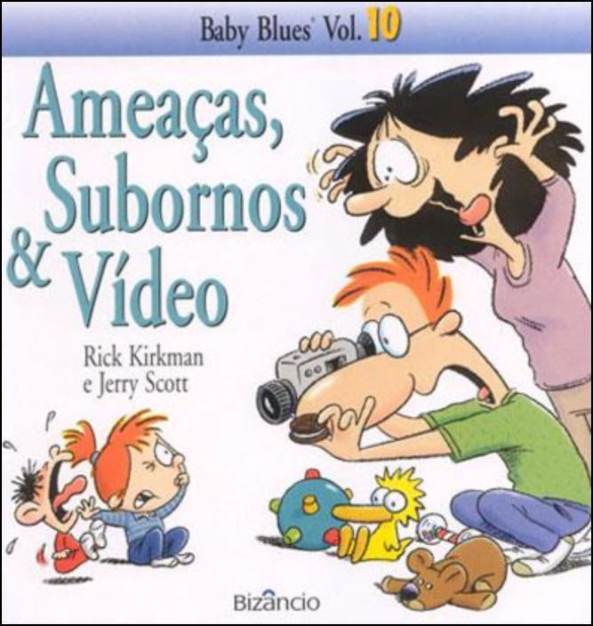 Baby Blues N.º 10 - Ameaças, Subornos & Vídeo