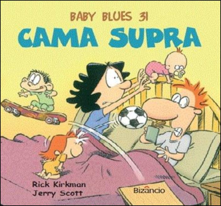 Baby Blues 31: Cama Supra 