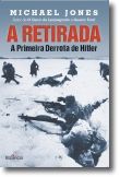 A Retirada: a primeira derrota de Hitler