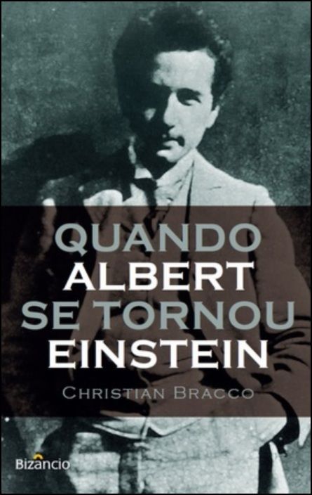 Quando Albert se Tornou Einstein