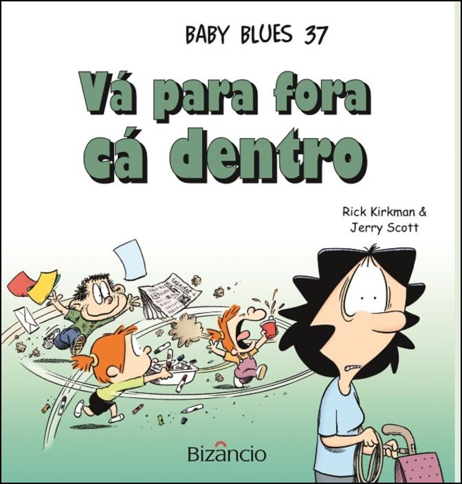 Baby Blues 37 - Vá para fora cá dentro