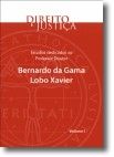 Estudos Dedicados ao Professor Doutor Bernardo da Gama Lobo Xavier - Vol I