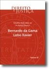 Estudos Dedicados ao Professor Doutor Bernardo da Gama Lobo Xavier - Vol III