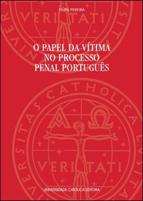 O Papel da Vítima no Processo Penal Português