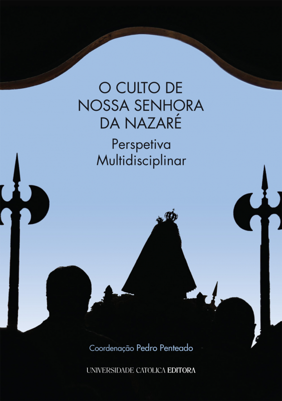 O Culto de Nossa Senhora da Nazaré - Perspetiva Multidisciplinar