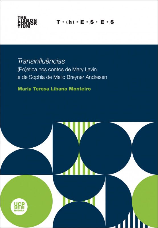Transinfluências - (Po)ética nos Contos de Mary Lavin e de Sophia de Mello Breyner Andresen