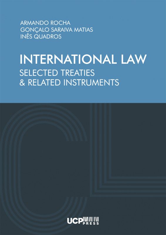 International Law - Selected Treaties & Related Instruments