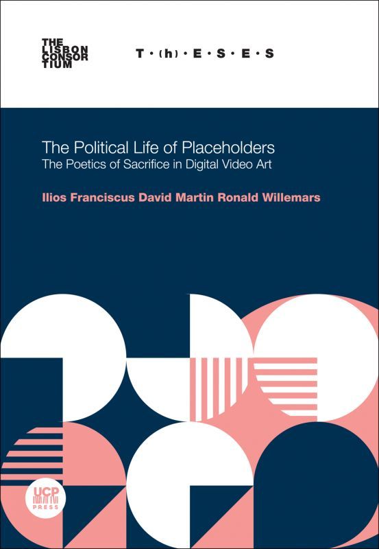 The Political Life of Placeholders - Poetics of Sacrifice in Digital Video Art
