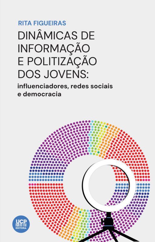 Dinâmicas de Informação e Politização dos Jovens - Influenciadores, Redes Sociais e Democracia