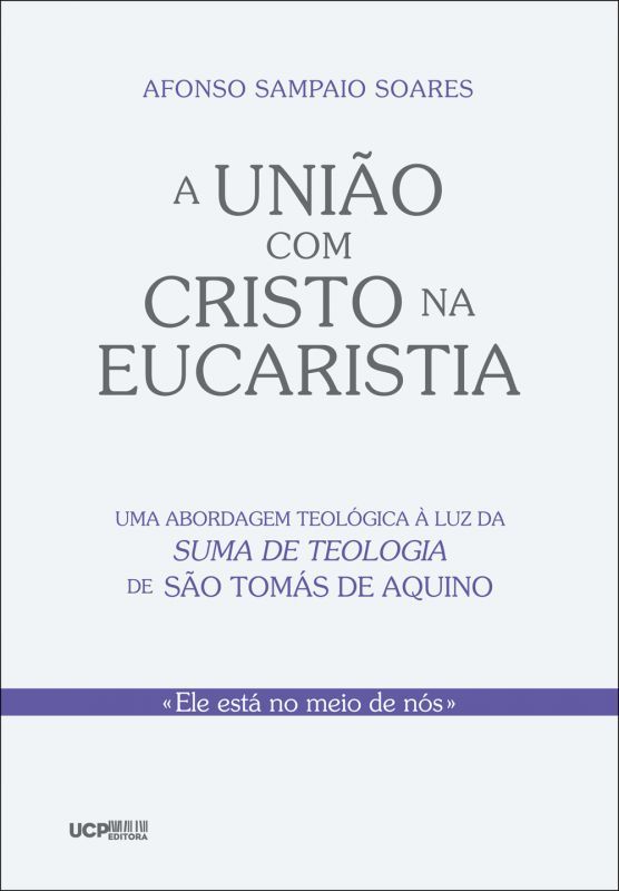 A UNIÃO COM CRISTO NA EUCARISTIA