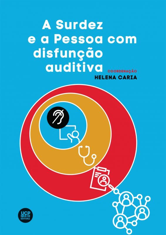 A Surdez e a Pessoa com Disfunção Auditiva