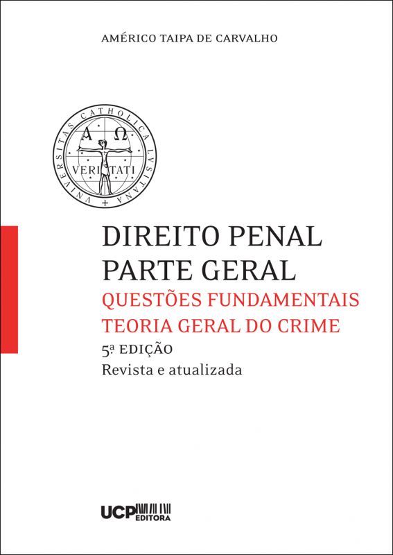 Direito Penal - Parte Geral - Questões Fundamentais - Teoria Geral do Crime