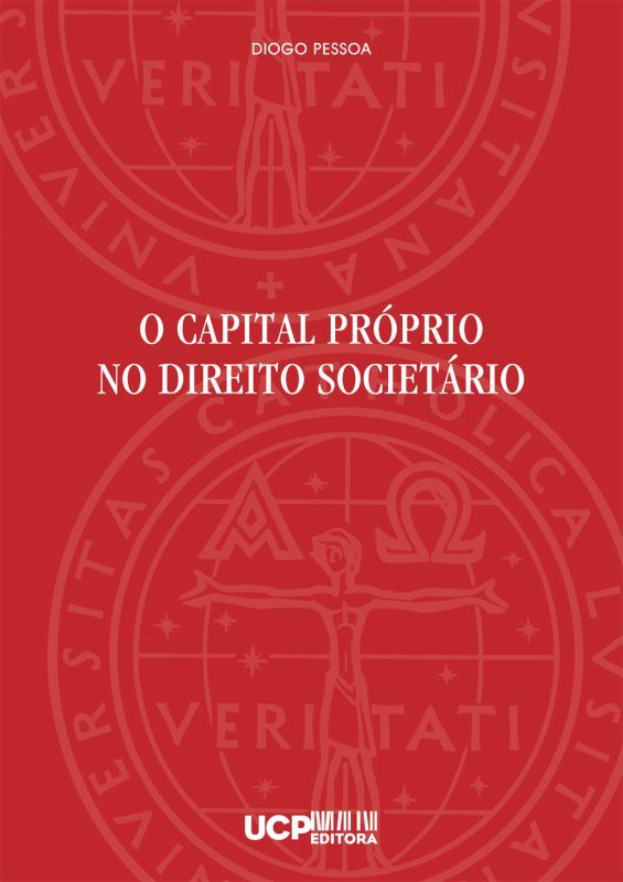 O Capital Próprio no Direito Societário