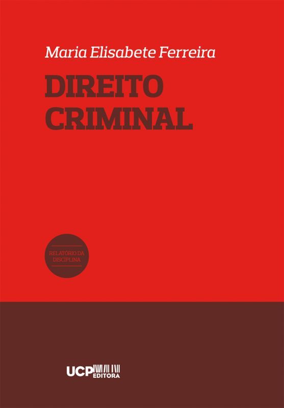 Direito Criminal - Relatório da Disciplina
