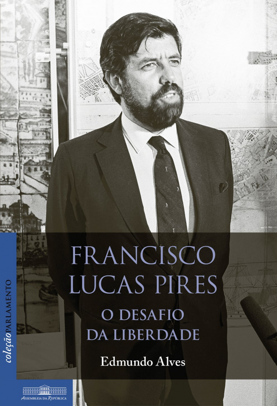 Francisco Lucas Pires - O Desafio da Liberdade
