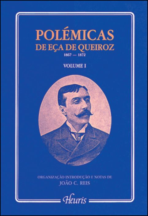 Polémicas de Eça de Queiroz - Volume I