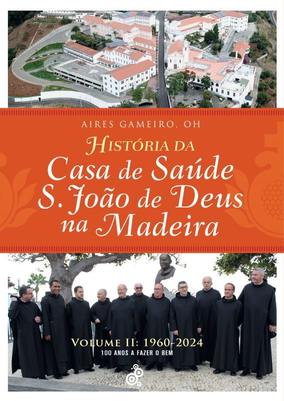 História da Casa de Saúde S. João de Deus na Madeira