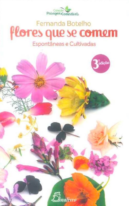 Flores que se Comem - Espontâneas e Cultivadas