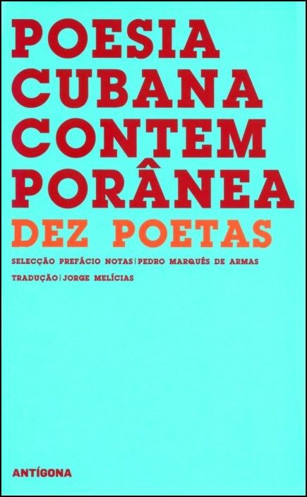 Poesia Cubana Contemporânea - Dez Poetas
