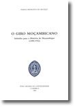 O Giro Moçambicano - Subsídio para a História de Moçambique (1498-1752)