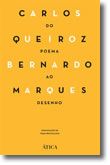 Carlos Queiroz e Bernardo Marques -do poema ao desenho