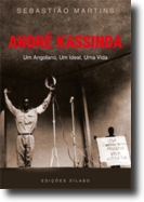 André Kassinda - Um Angolano, Um Ideal, Uma Vida