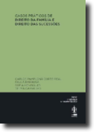 Casos Práticos de Direito da Família e Direito das Sucessões