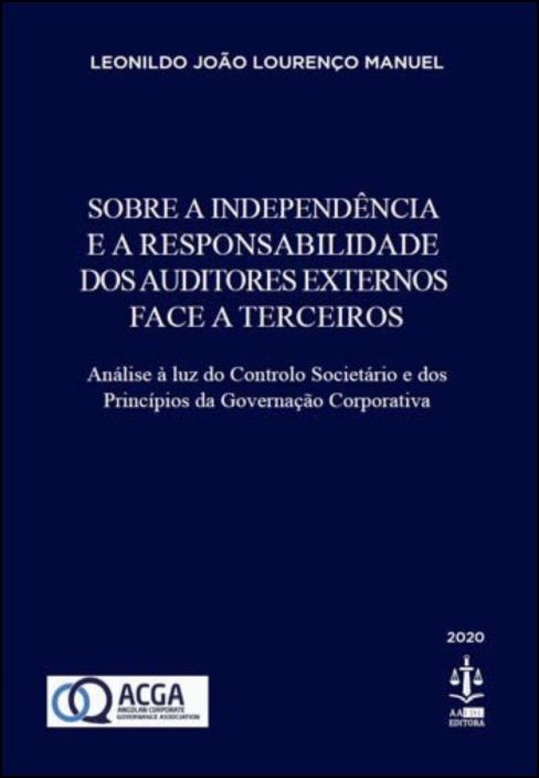 Sobre a Independência e a Responsabilidade dos Auditores Externos Face a Terceiros