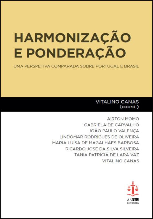 Harmonização e Ponderação - Uma Perspectiva Comparada Sobre Portugal e Brasil