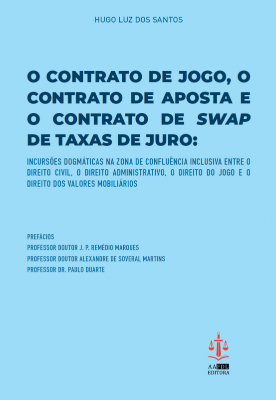 O Contrato de Jogo, O Contrato de Aposta e o Contrato de Swap de Taxas de Juro