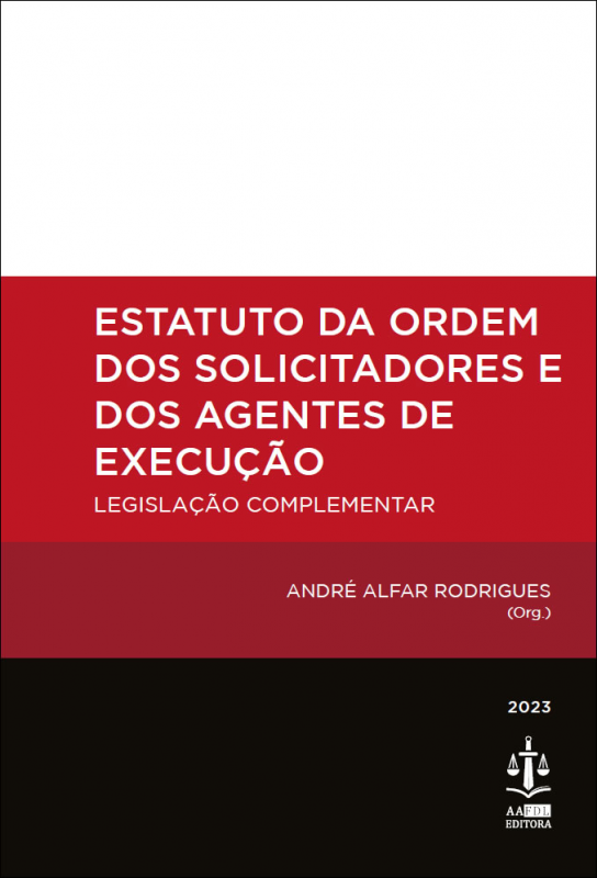 Estatuto da Ordem dos Solicitadores e dos Agentes de Execução - Legislação Complementar