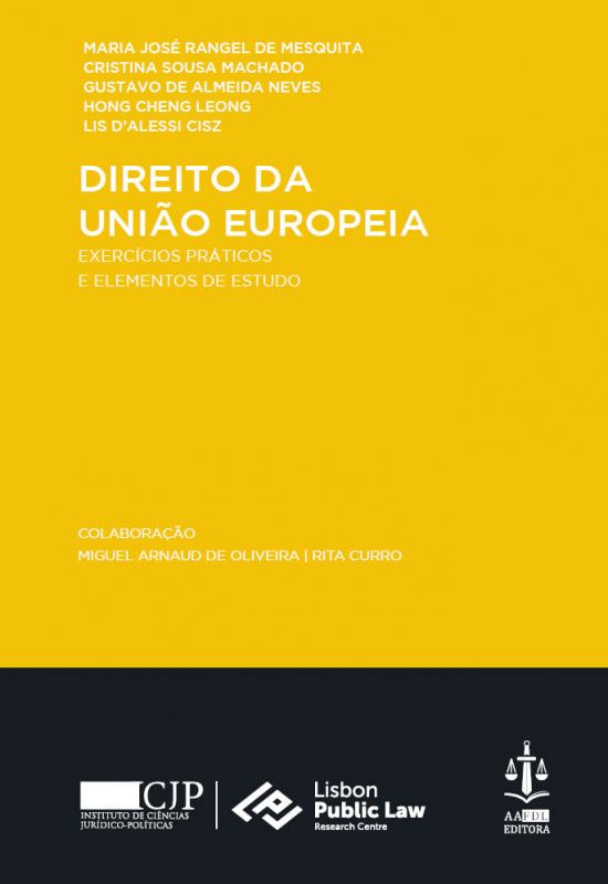 Direito da União Europeia - Exercícios Práticos e Elementos de Estudo