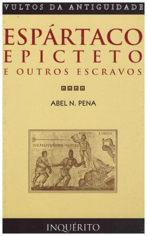 Espártaco, Epicteto e Outros Escravos