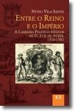 Entre o Reino e o Império: A carreira político-militar de D. Luís de Ataíde, 151
