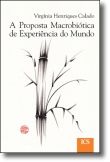 A Proposta Macrobiótica de Experiência do Mundo