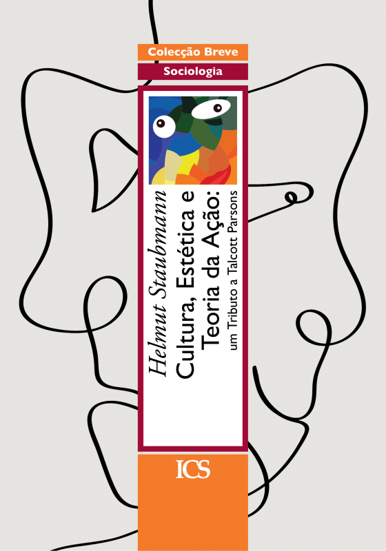 Cultura, Estética e Teoria da Ação - Um Tributo a Talcott Parsons