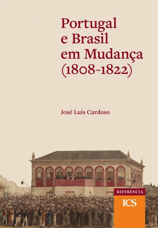 Portugal e Brasil em Mudança (1808-1822)